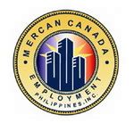 Working at Mercan Canada Employment Philippines Corporation .
